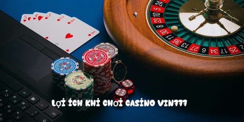 Casino Vin777 - Trải Nghiệm Game Cá Cược Hàng Đầu