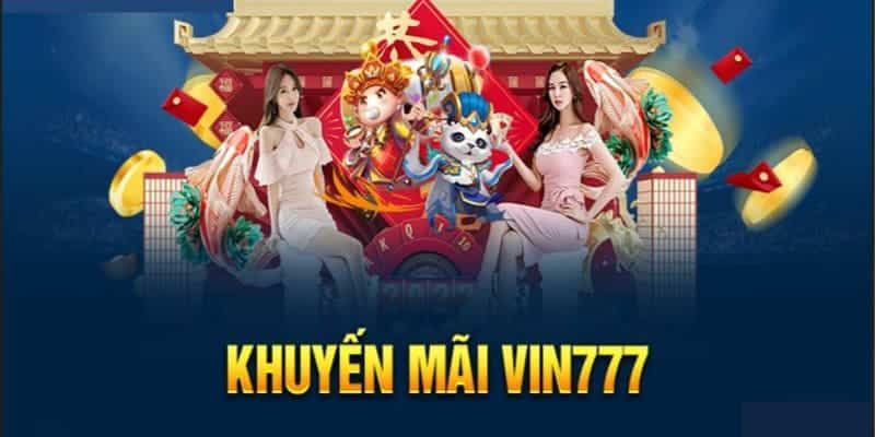 Khuyến Mãi Vin777 - Cơ Hội Nhận Thưởng Hấp Dẫn Dành Cho Người Chơi