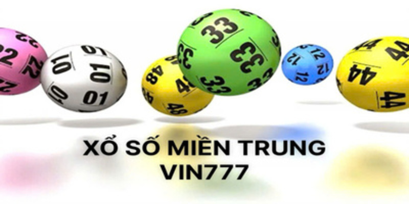 Xổ Số Miền Trung Vin777: Cơ Hội Trúng Lớn, Kết Quả Chính Xác