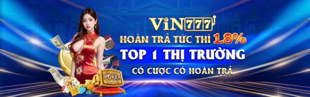 Vin777 Nhà Cái Giải Trí Hàng Đầu Châu Á